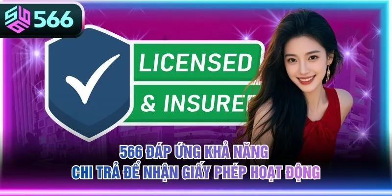 566 đáp ứng khả năng chi trả để nhận giấy phép hoạt động